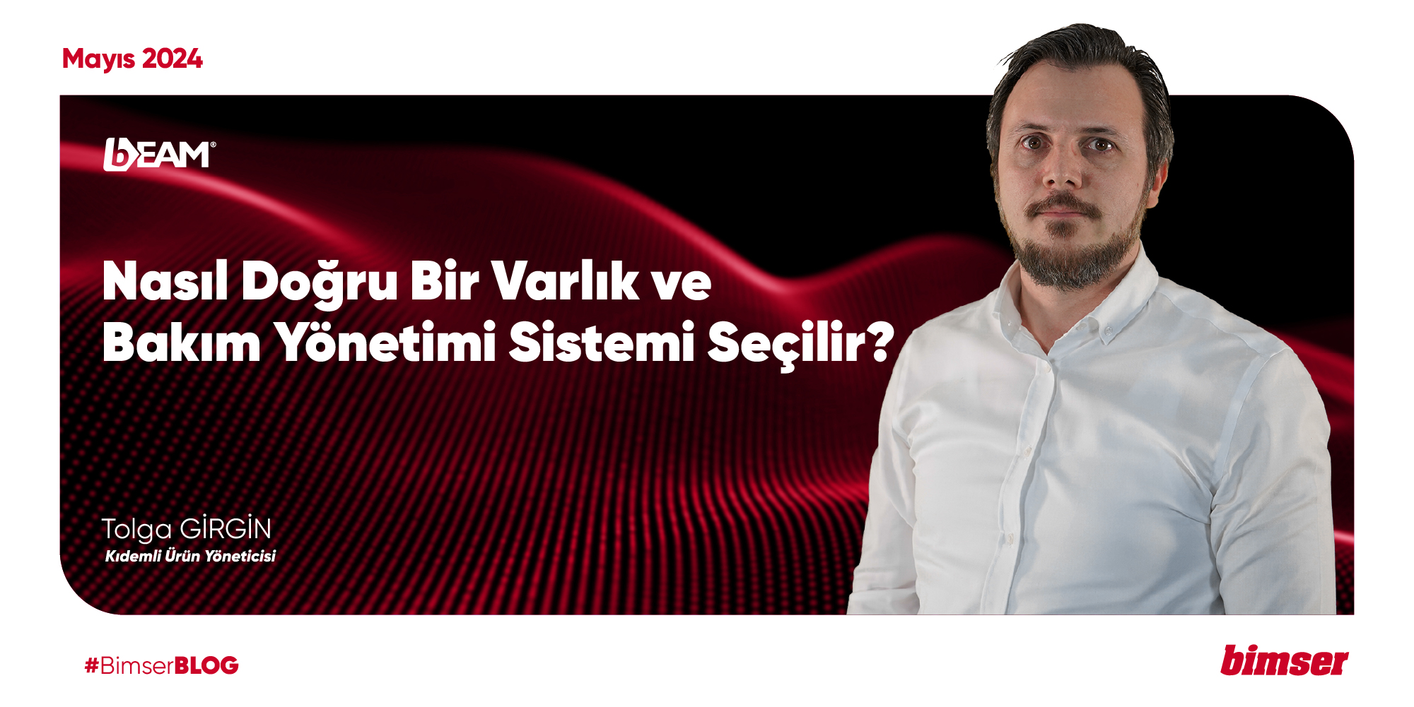 Nasıl Doğru Bir Varlık ve Bakım Yönetimi Sistemi Seçilir?