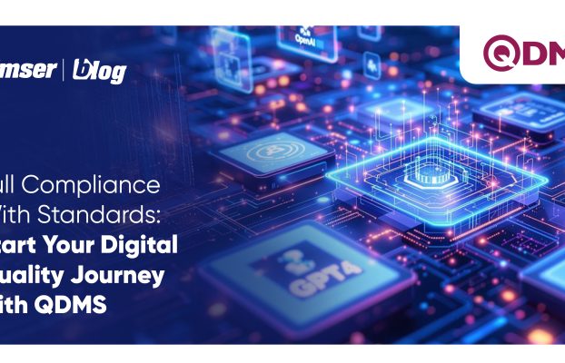 Full Compliance With Standards: Start Your Digital Quality Journey with QDMS
