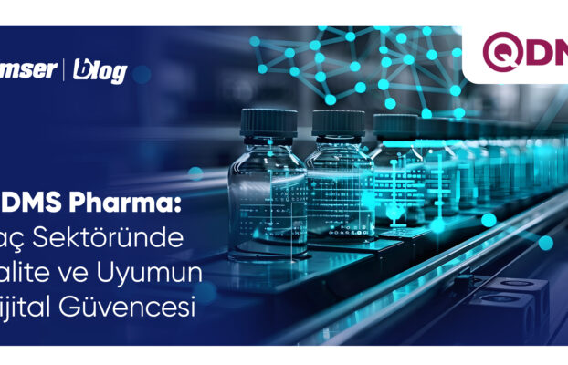 QDMS Pharma: İlaç Sektöründe Kalite ve Uyumun Dijital Güvencesi
