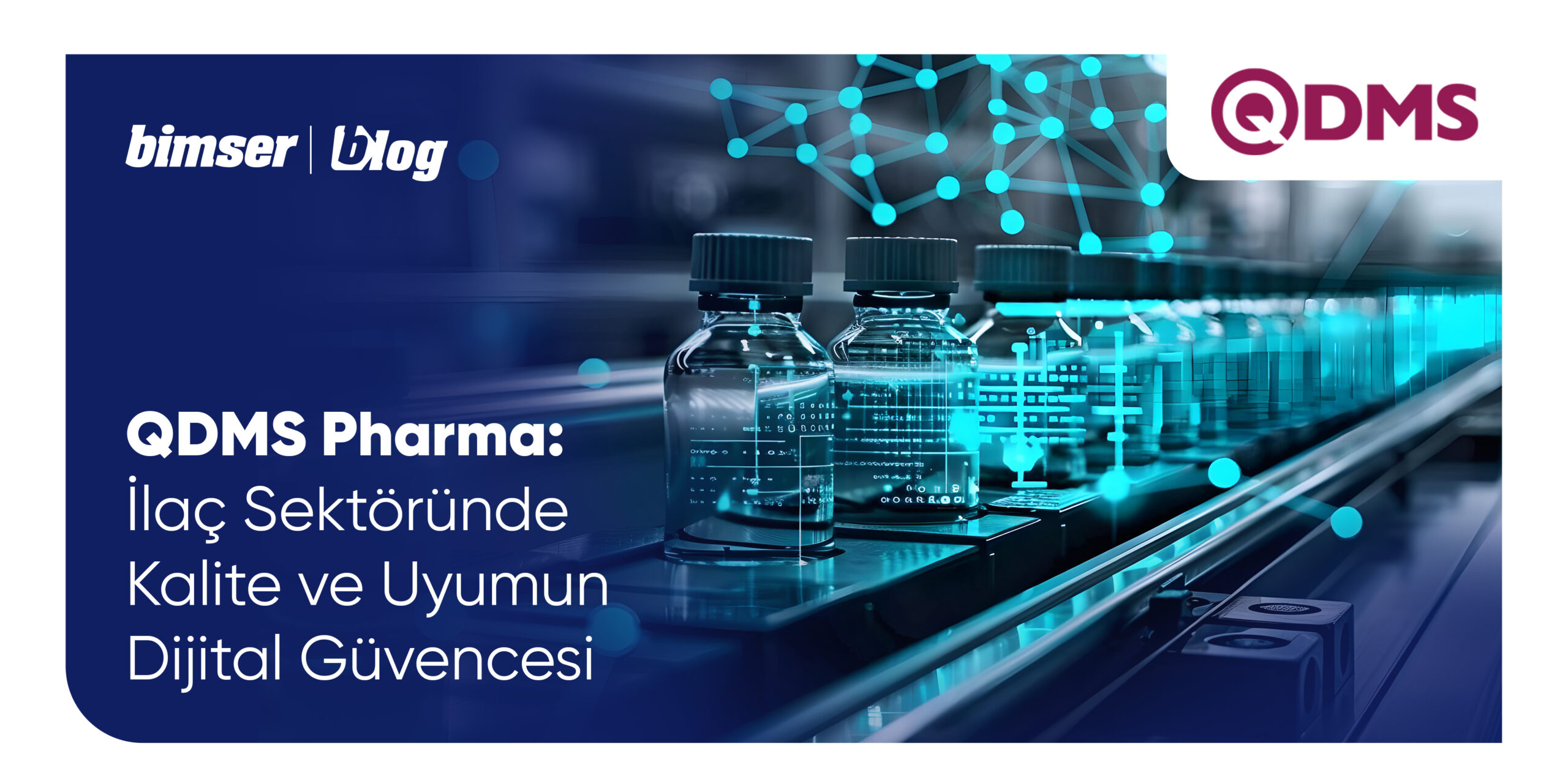 QDMS Pharma: İlaç Sektöründe Kalite ve Uyumun Dijital Güvencesi