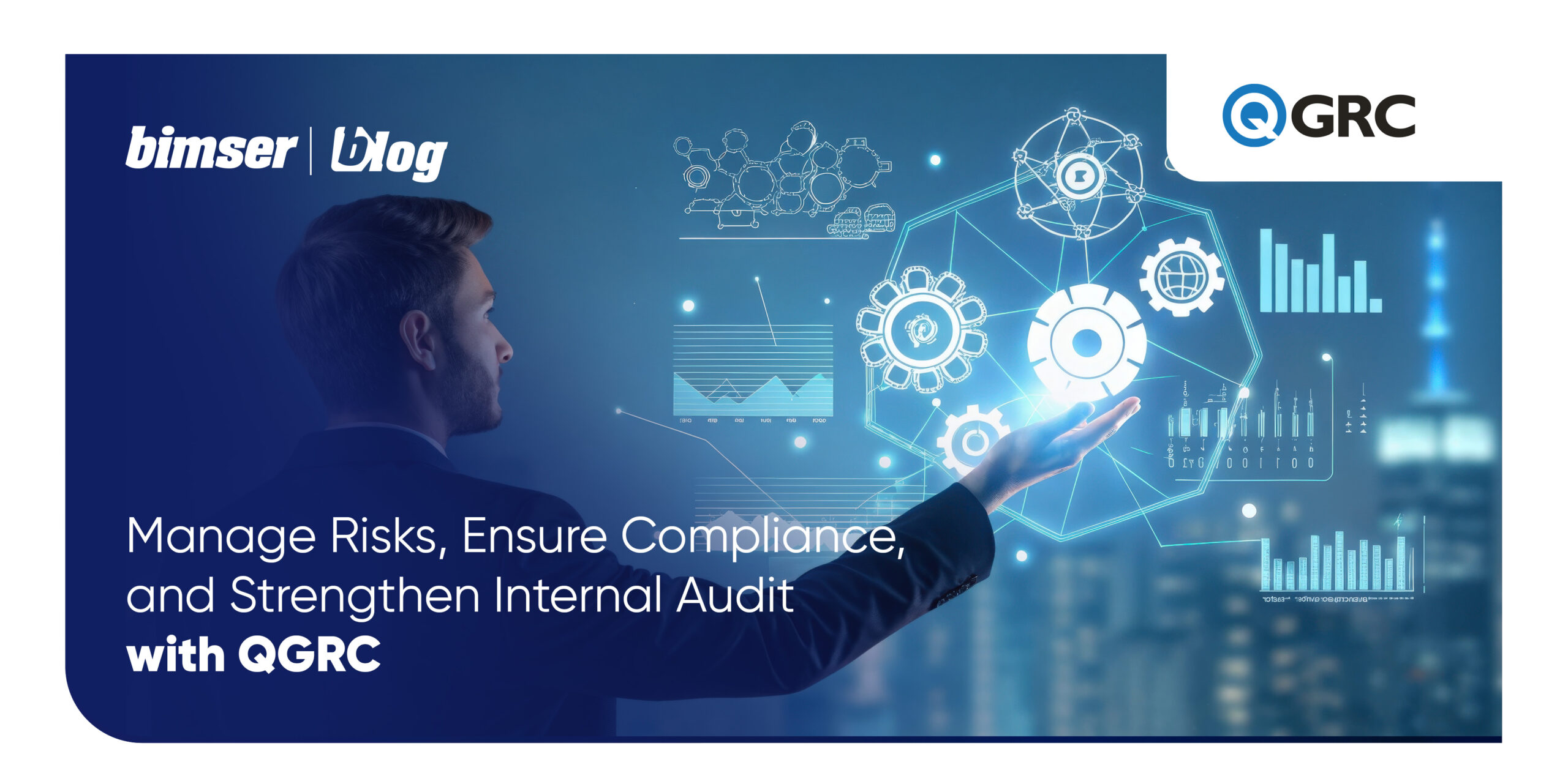 Manage Risks, Ensure Compliance, and Strengthen Internal Audit with QGRC