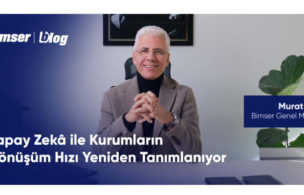 Yapay Zekâ ile Kurumların Dönüşüm Hızı Yeniden Tanımlanıyor