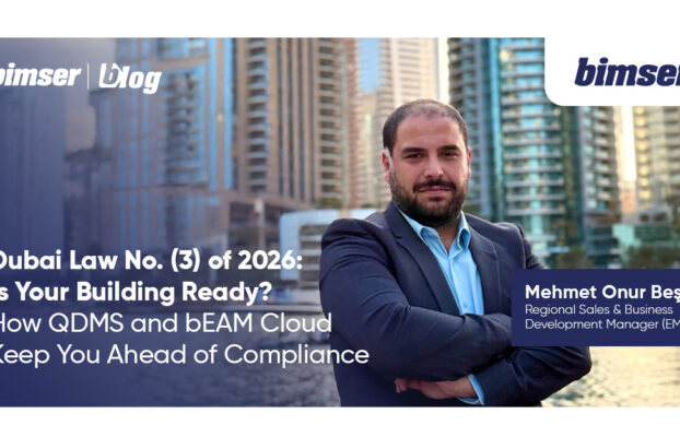 Dubai Law No. (3) of 2026: Is Your Building Ready? How QDMS and bEAM Cloud Keep You Ahead of Compliance